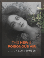 This New & Poisonous Air