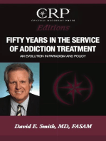 Fifty Years in the Service of Addiction Treatment: An Evolution in Paradigm and Policy