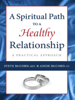 A Spiritual Path to a Healthy Relationship: A Practical Approach