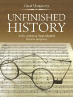 Unfinished History:: A New Account of Franz Schubert's B Minor Symphony