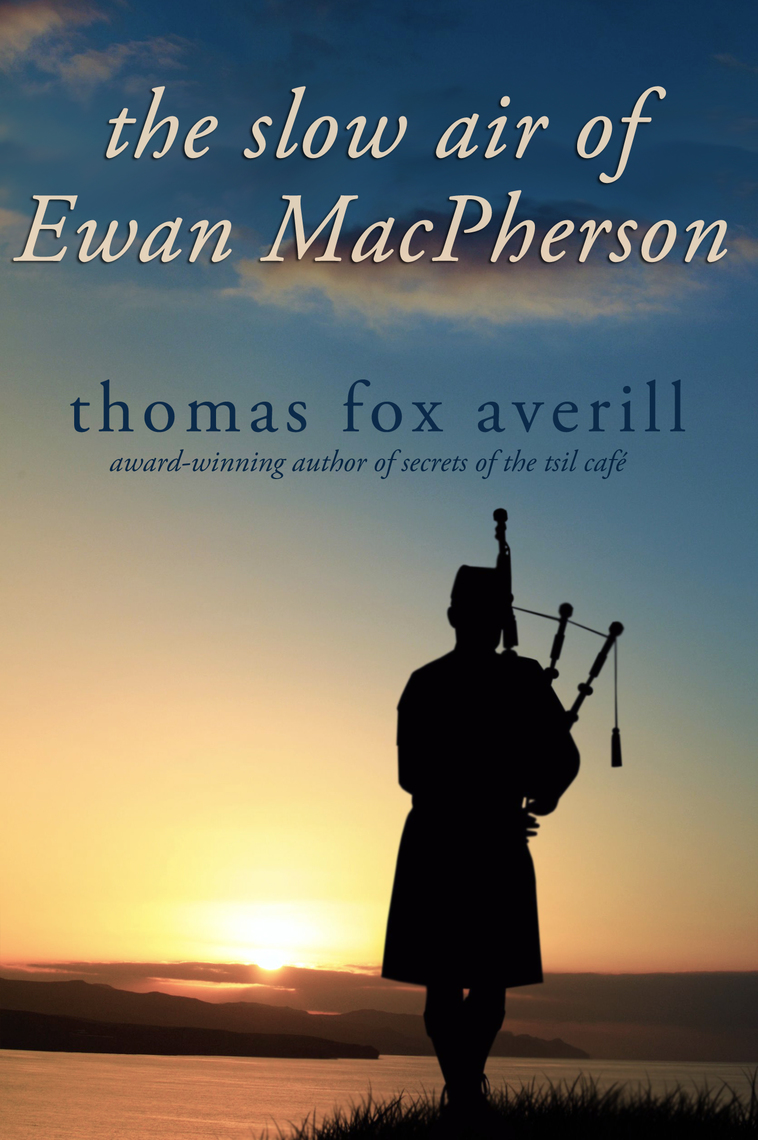 The Slow Air of Ewan MacPherson by Thomas Averill (Ebook) - Read free ...