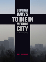 Several Ways to Die in Mexico City: An Autobiography of Death in Mexico City