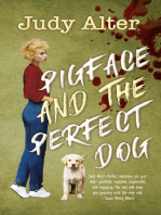 Pigface and the Perfect Dog