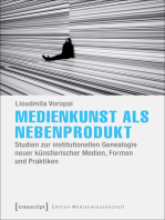 Medienkunst als Nebenprodukt: Studien zur institutionellen Genealogie neuer künstlerischer Medien, Formen und Praktiken