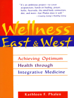 Wellness East & West: Achieving Optimum Health through Integrative Medicine