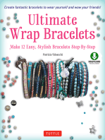 Ultimate Wrap Bracelets: Make 12 Easy, Stylish Bracelets Step-by-Step (Downloadable Material Included)