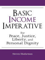Basic Income Imperative: For Peace, Justice, Liberty, And Personal Dignity