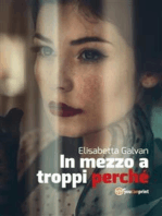 In mezzo a troppi perché