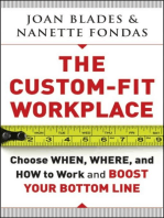 The Custom-Fit Workplace: Choose When, Where, and How to Work and Boost Your Bottom Line