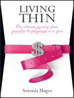 Living Thin: One Woman's Journey from Penniless to Prosperous in a Year