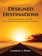 Designed Destinations: Entrepreneurs Guide to a Successful Business Sale or Transfer
