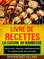 Livre de recettes: La cuisine au barbecue : recettes, sauces, préparations et marinades délicieuses