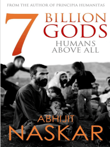 7 Billion Gods: Humans Above All by Abhijit Naskar - Ebook | Scribd
