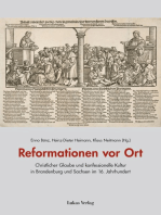 Reformationen vor Ort: Christlicher Glaube und konfessionelle Kultur in Brandenburg und Sachsen im 16. Jahrhundert