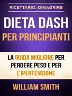 Dieta Dash per principianti La guida migliore per perdere peso e per l’ipertensione (Ricettario: Dimagrire)