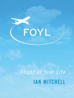 FOYL: Flight of Your Life