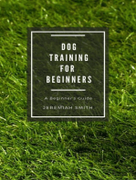 Dog Training for Beginners: For Beginners