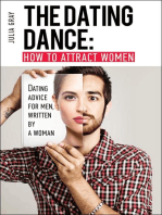 The Dating Dance: How to Attract Women. Dating Advice for Men, Written by a Woman