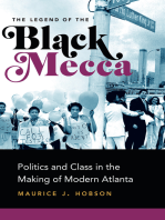 The Legend of the Black Mecca: Politics and Class in the Making of Modern Atlanta