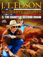 Rockabye County 5: The Quarter-Second Draw