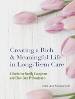 Creating a Rich and Meaningful Life in Long-Term Care