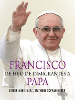 Francisco: De hijo de inmigrantes a papa
