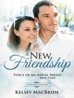 A New Friendship : A Christian Romance: Voice of an Angel, #3