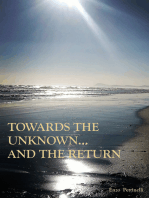 Towards the Unknown... And the Return