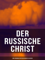 Der russische Christ: Eine Auswahl der russischen Klassiker: Tolstoi, Dostojewski, Turgenjew, Tschechow und andere russische Meister
