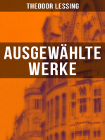 Ausgewählte Werke von Theodor Lessing: Der Lärm + Haarmann + Feind im Land + Einmal und nie wieder + Nietzsche