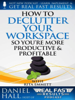 How to Declutter Your Workspace So You’re More Productive & Profitable: Real Fast Results, #64