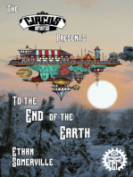 The Circus Infinitus: To the End of the Earth