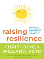 Raising Resilience: The Wisdom and Science of Happy Families and Thriving Children