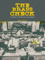 THE BRASS CHECK: A Study of American Journalism: The Biggest Exposé on Sensational Media Coverage and Unethical Journalism in USA (From the Renowned Author, Journalist and Pulitzer Prize Winner)