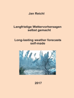 Langfristige Wettervorhersagen selbst gemacht: Long-lasting weather forecasts self-made