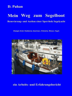 Mein Weg zum Segelboot: Renovierung und Ausbau einer Sperrholz-Segelyacht, Rumpf, Kiel, Stabdeck, Interieur, Elektrik, Motor, Segel