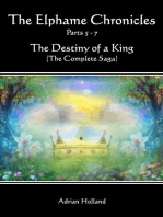 The Elphame Chronicles The Destiny of a King The Complete Saga Parts 5: 7