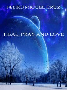 Heal, Pray and Love by Pedro Miguel Cruz - Ebook | Scribd