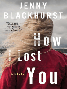 How I Lost You by Jenny Blackhurst - Ebook | Scribd