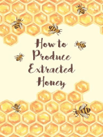 How to Produce Extracted Honey