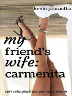 My Friend's Wife: Carmenita: Seri Selingkuh dengan Istri Teman