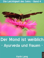 Der Mond ist weiblich: Ayurveda und Frauen