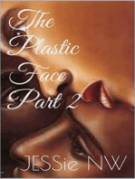 The Plastic Face Part 2