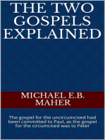 The Two Gospels Explained