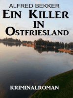 Ein Killer in Ostfriesland: Kriminalroman: Alfred Bekker Thriller Edition, #11