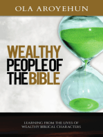 Wealthy People of the Bible: Learning From the Lives of Wealthy Biblical Characters