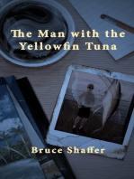 The Man With The Yellowfin Tuna