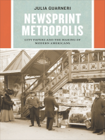 Newsprint Metropolis: City Papers and the Making of Modern Americans