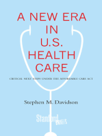 A New Era in U.S. Health Care: Critical Next Steps Under the Affordable Care Act