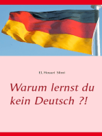 Warum lernst du kein Deutsch ?!